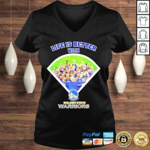 VLadies Life is better with golden state warriors shirt