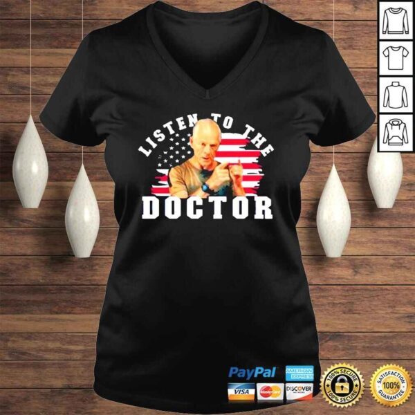 Listen To The Doctor Peter Navarro Shirt - Image 2