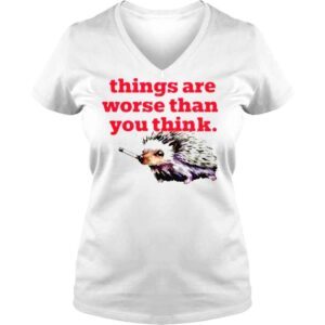 VLadies Littlesiha things are worse than you think smoking hedgehog shirt