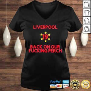 VLadies Liverpool 19 Times League Champions Back On Our Fucking Perch shirt