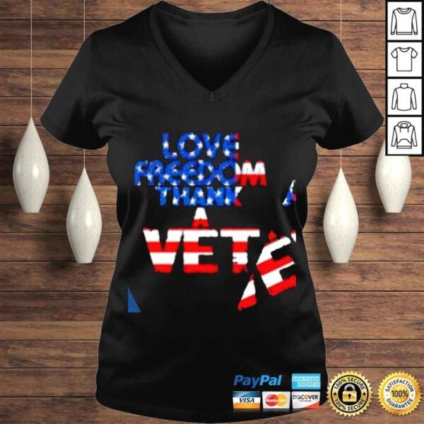 Love Freedom thank a Vet American flag shirt - Image 2