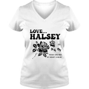 VLadies Love halsey roses are red my heart is blue shirt