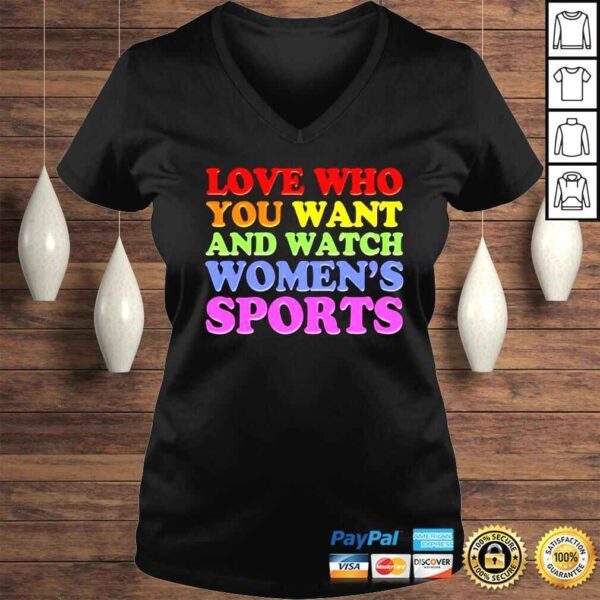 Love who you want and watch womens sports shirt - Image 2