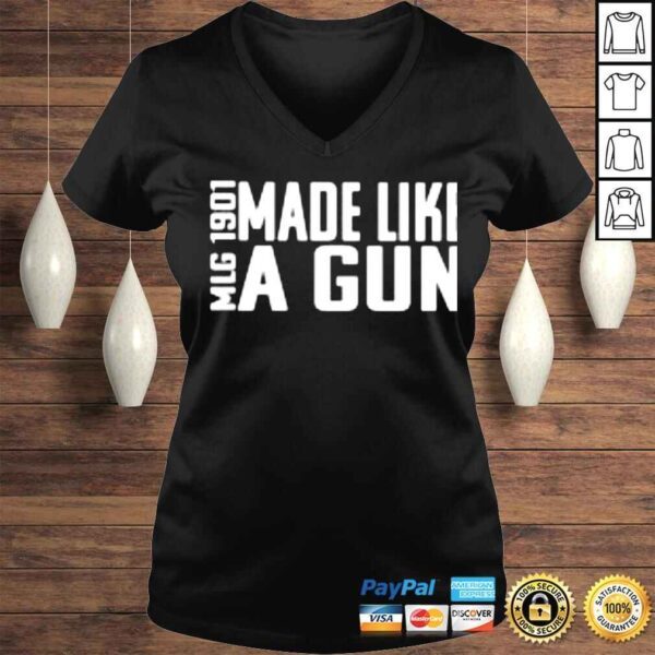 MLG 1910 made like a gun shirt - Image 2