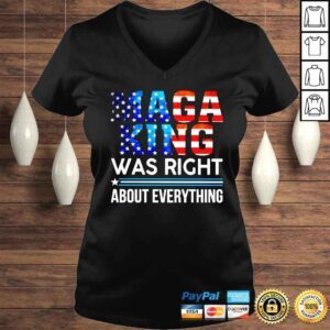 VLadies Maga king was right about everything America shirt