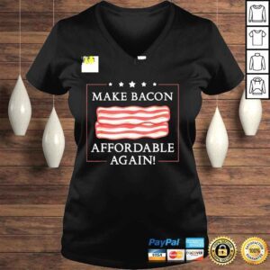 VLadies Make Bacon Affordable Again Inflation Anti Joe Biden TShirt