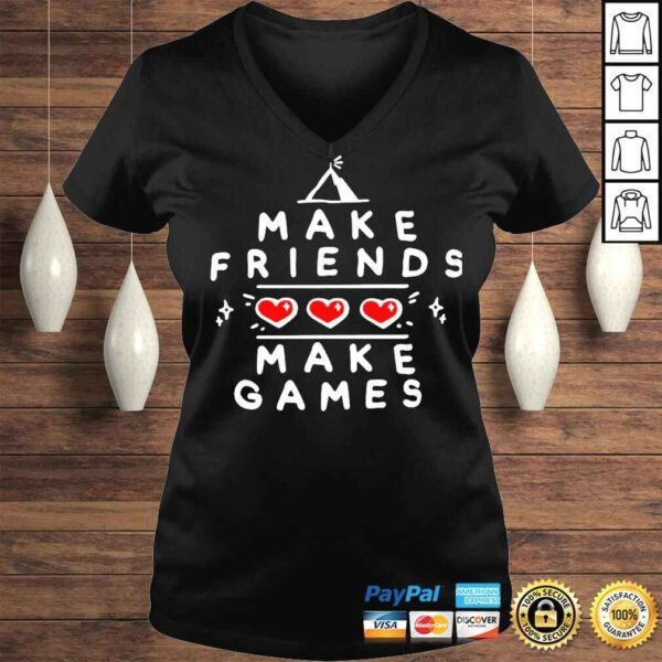 Make Friends Make Games TShirt - Image 2