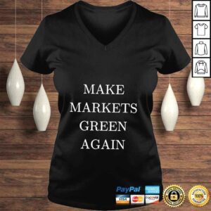 VLadies Make markets green again shirt