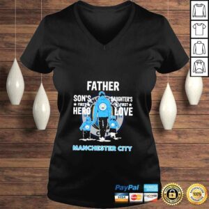 VLadies Manchester City father sons first hero daughters first love shirt