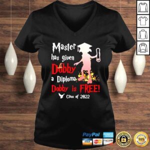 VLadies Master has given Dobby a Diploma Dobby is free class of 2022 shirt