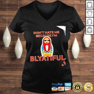 VLadies Matryoshka Dont hate me because Im Blyatiful shirt