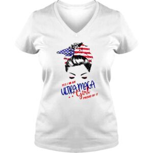 VLadies Messy Bun yes Im an Ultra Maga girl pround of it America shirt