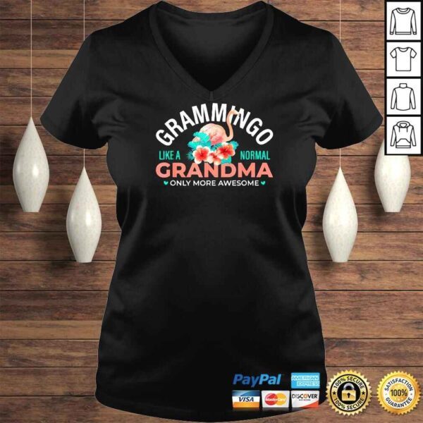 Mother Day Grammingo Like a Normal Grandma Only More Awesome Shirt - Image 2