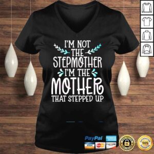 VLadies Mothers Day Not Stepmother Mother That Stepped Up Shirt