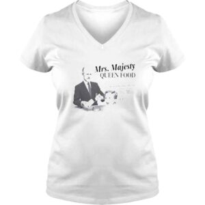 VLadies Mrs Majesty Queen Food shirt