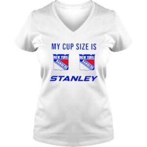 VLadies My Cup Size is Stanley New York Rangers shirt