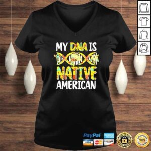 VLadies My DNA is Native American shirt