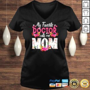 VLadies My Favorite Doctor Call Me Mom Happy Mothers Day Shirt