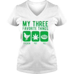 VLadies My three favourite things chicken pot pie Tshirt