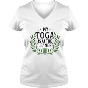 VLadies My toga is at the cleaners shirt