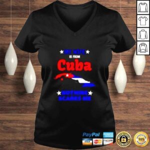 VLadies My wife is from Cuba nothing scares me shirt