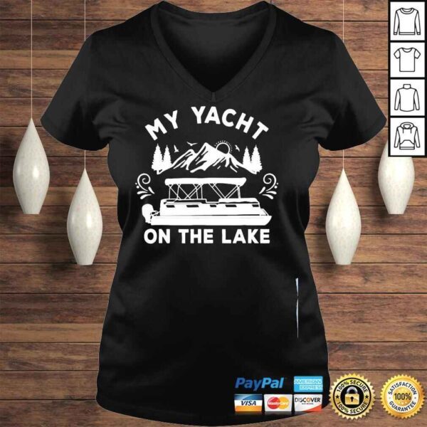 My yacht on the lake pontoon boat shirt - Image 2