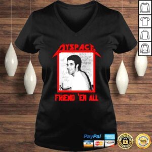 VLadies Myspace friend em all shirt