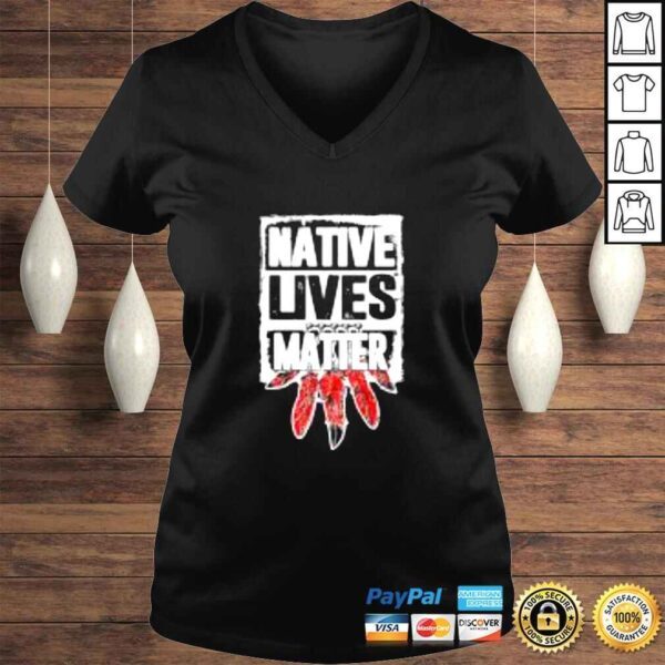 Native lives matter shirt - Image 2