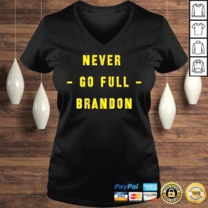 VLadies Never Go Full Brandon shirt