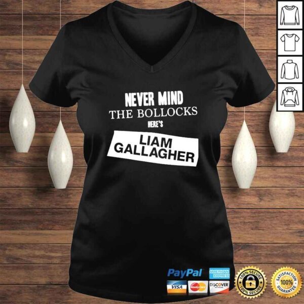 Never mind the bollocks heres Liam Gallagher shirt - Image 2