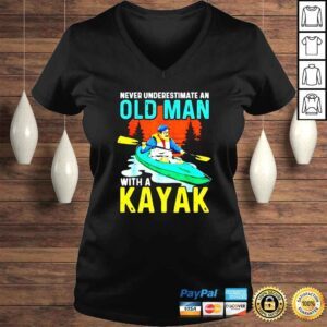 VLadies Never underestimate an old man with a Kayak and was born in august shirt