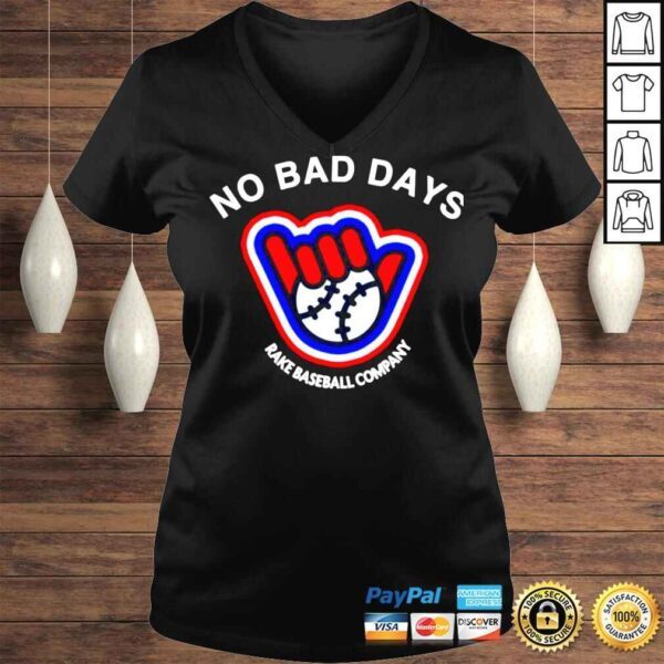 No Bad Days Rake Baseball Company SF Giants TShirt - Image 2