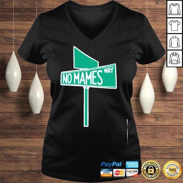 No Mames Way Shirt - Image 2