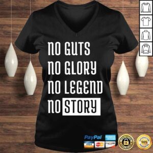 VLadies No guts no glory no legend no story shirt