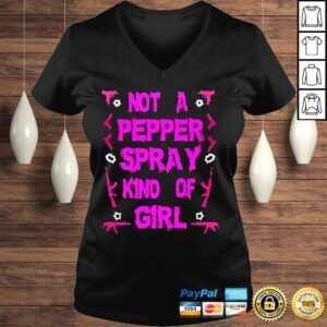 VLadies Not a pepper spray kind of girl 2022 shirt