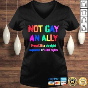 VLadies Not gay an ally proud 2b a straight supporter of lgrt rights shirt