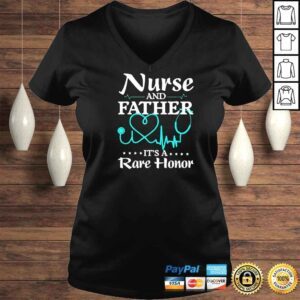 VLadies Nurse And Father Its A Rare Honor Shirt 1