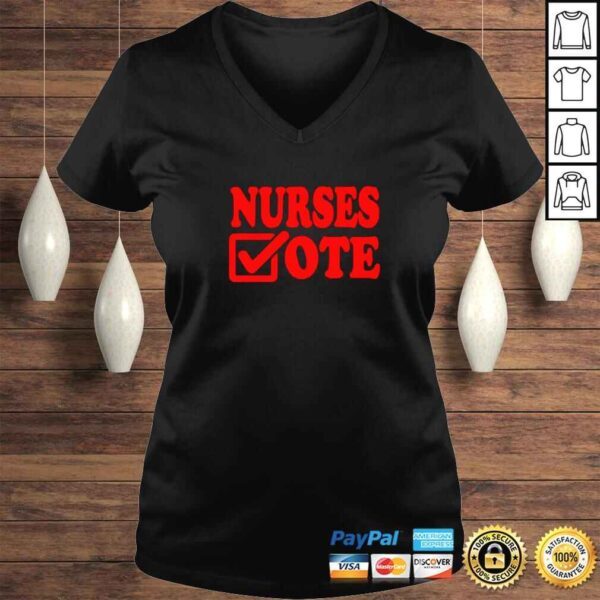 Nurses Vote TShirt - Image 2