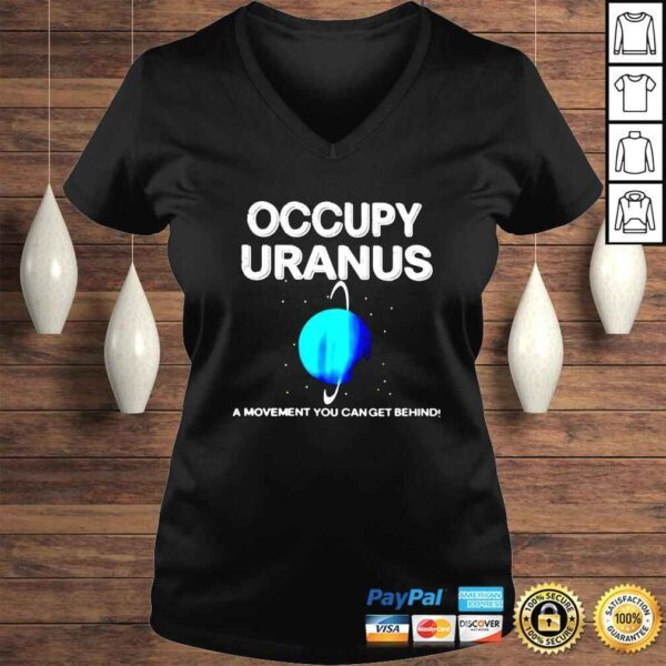 Occupy uranus a movement you can get behind shirt - Image 2