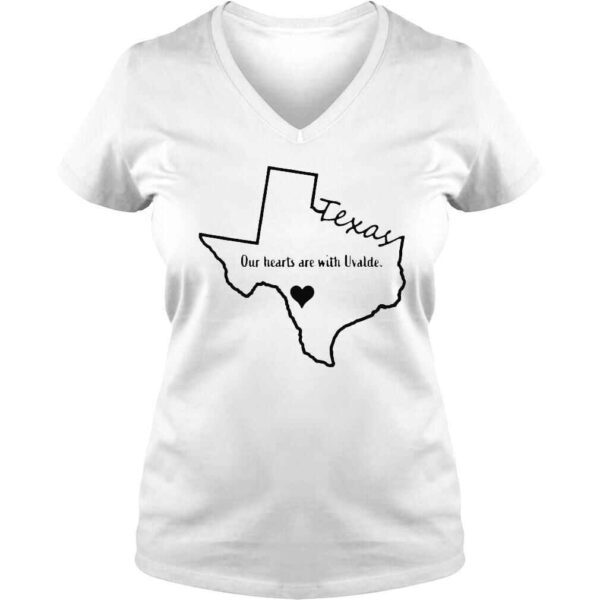 Our Hearts are With Uvalde Uvalde Strong Uvalde Texas Tee Shirt - Image 2