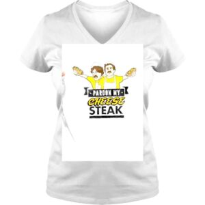 VLadies Pardon My Cheese Steak shirt