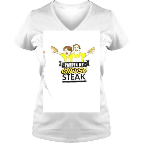 Pardon My Cheese Steak shirt - Image 2