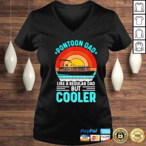 VLadies Pontoon dad like a regular dad but cooler fathers day shirt Copy