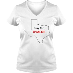 VLadies Pray For Uvalde Texas Uvalde 2022 Shirt