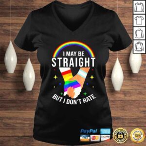 VLadies Pride Month I May Be Straight But I Dont Hate LGBT Gay Shirt