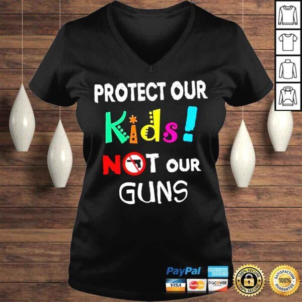 Protect our kids not our guns antI gun uvalde Texas shirt - Image 2