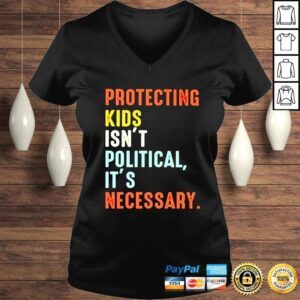 VLadies Protecting kids isnt polittical its necessary shirt