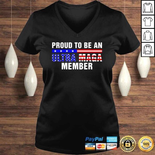 Proud To Be An Ultra Mega Member American Flag Patriotics Shirt - Image 2