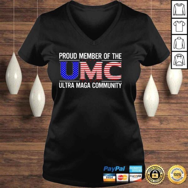 Proud member of the umc ultra maga community shirt - Image 2