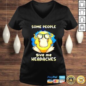 VLadies Psyduck Some People Give Me Headaches shirt